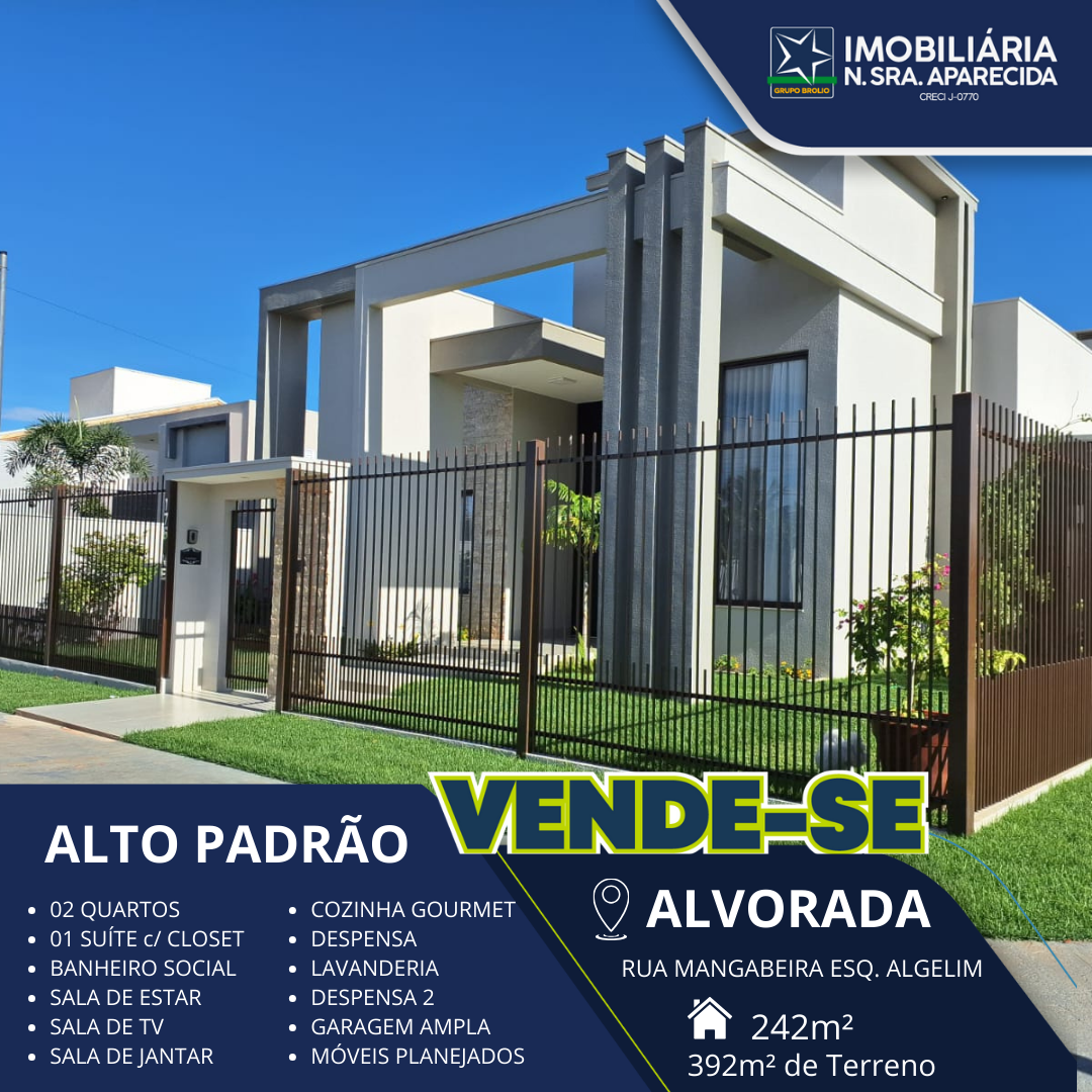 CASA A VENDA ALTO PADRÃO -ALVORADA