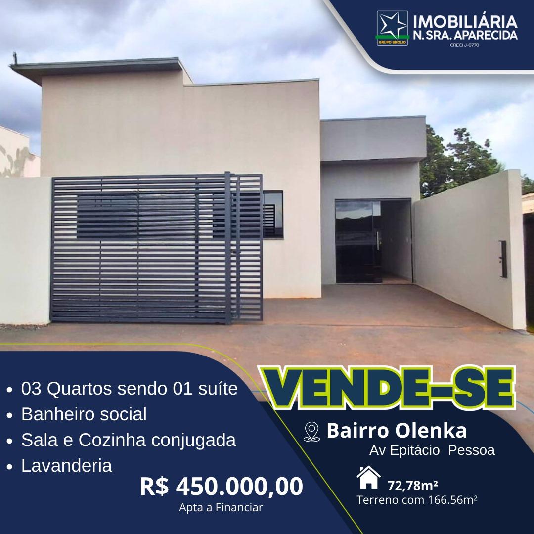 CASA A VENDA BAIRRO OLENKA