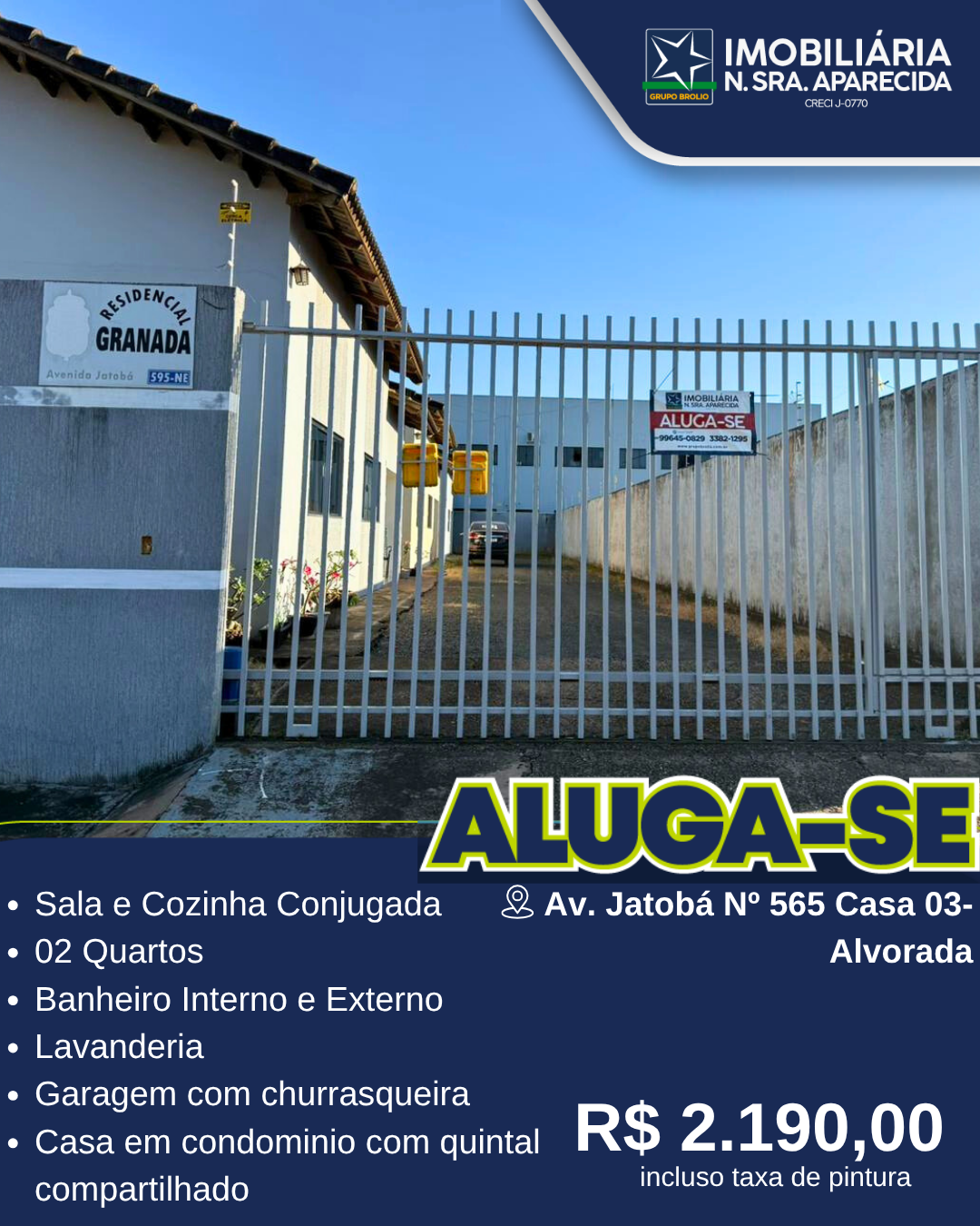 Av. Jatobá nº 565 casa 03 - Alvorada