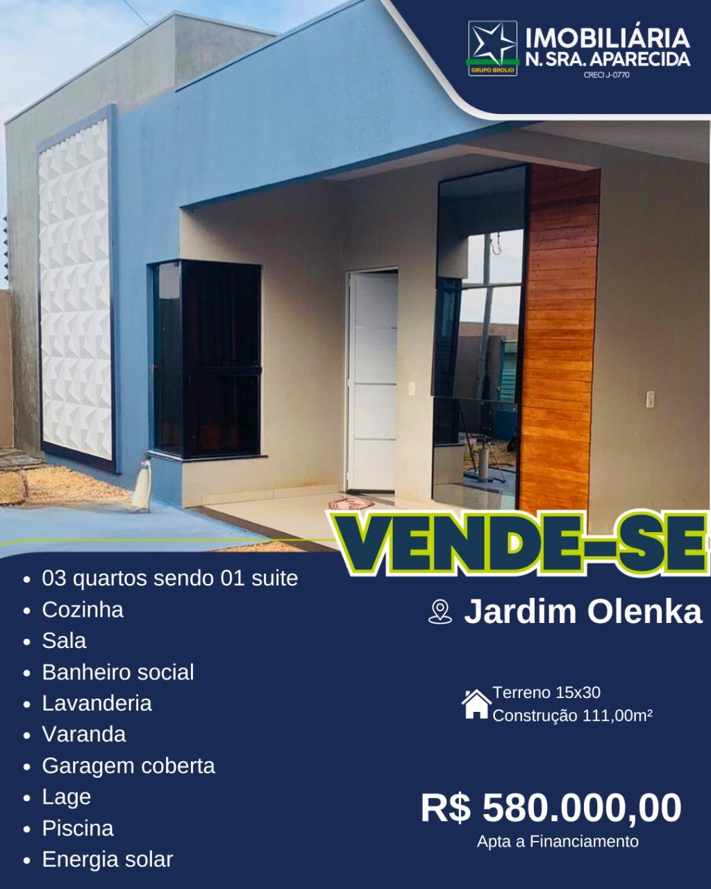 CASA A AVENDA BAIRRO OLENKA