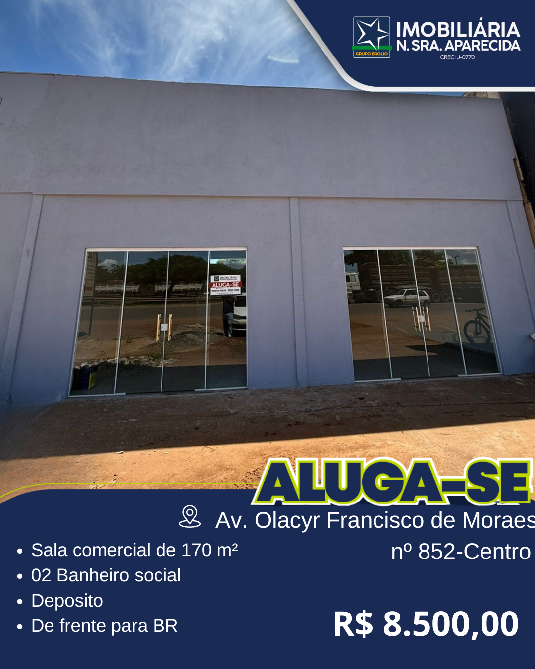 AVENIDA OLACYR FRANCISCO DE MORAES N 852 - BR 