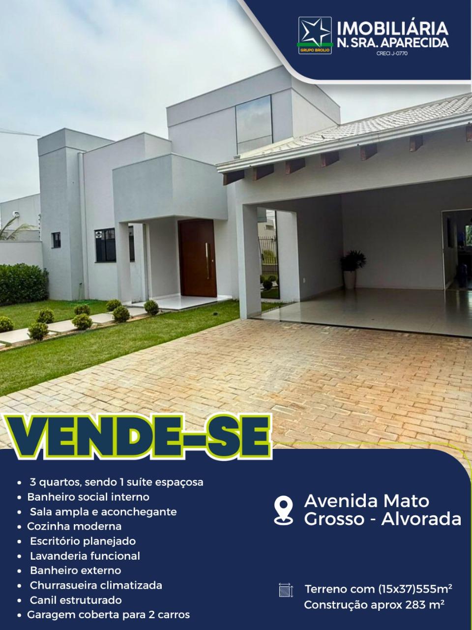CASA A VENDA -ALVORADA AVENIDA MATO GROSSO