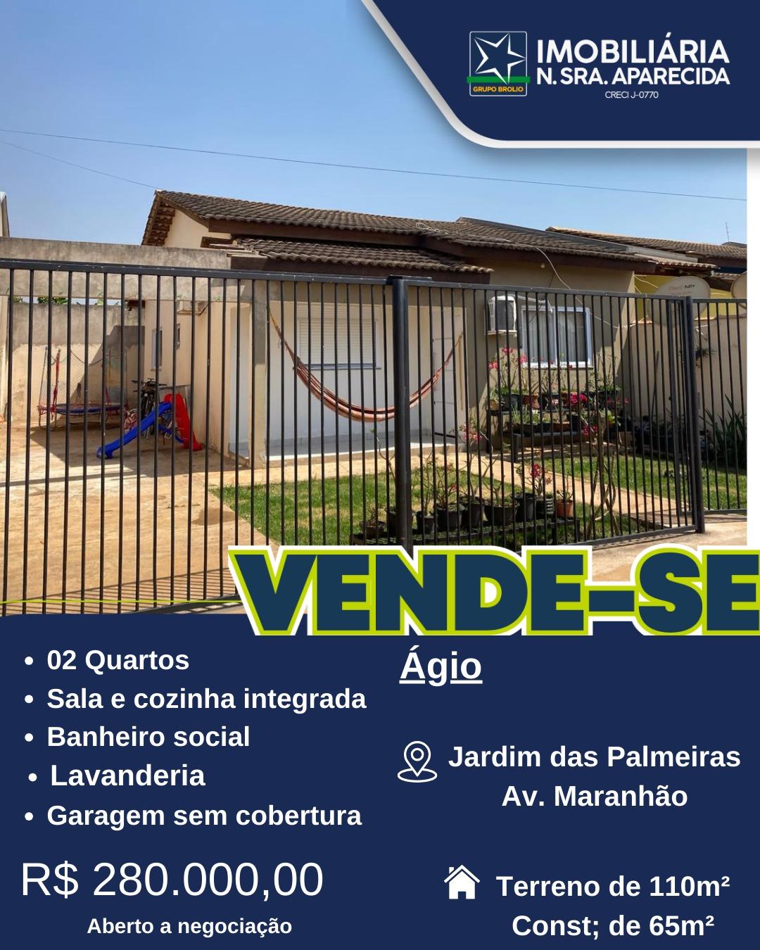 VENDE SE AGIO JARDIM DAS PALMEIRAS