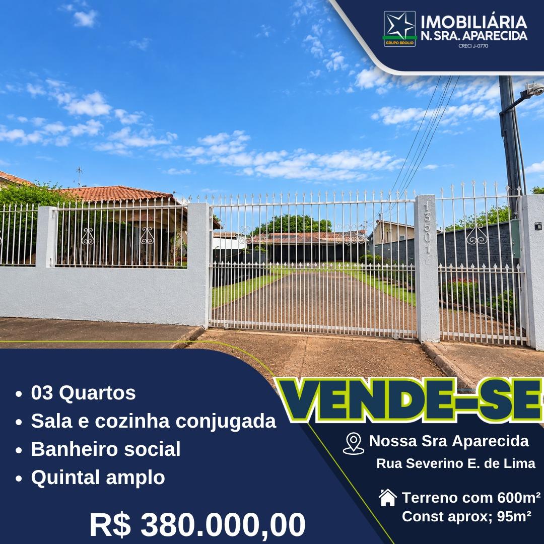 IMOVEL A  VENDA BAIRRO NOSSA SENHORA APARECIDA